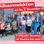 Müllsammelaktion mit Bez.Rätin Gabi Plank